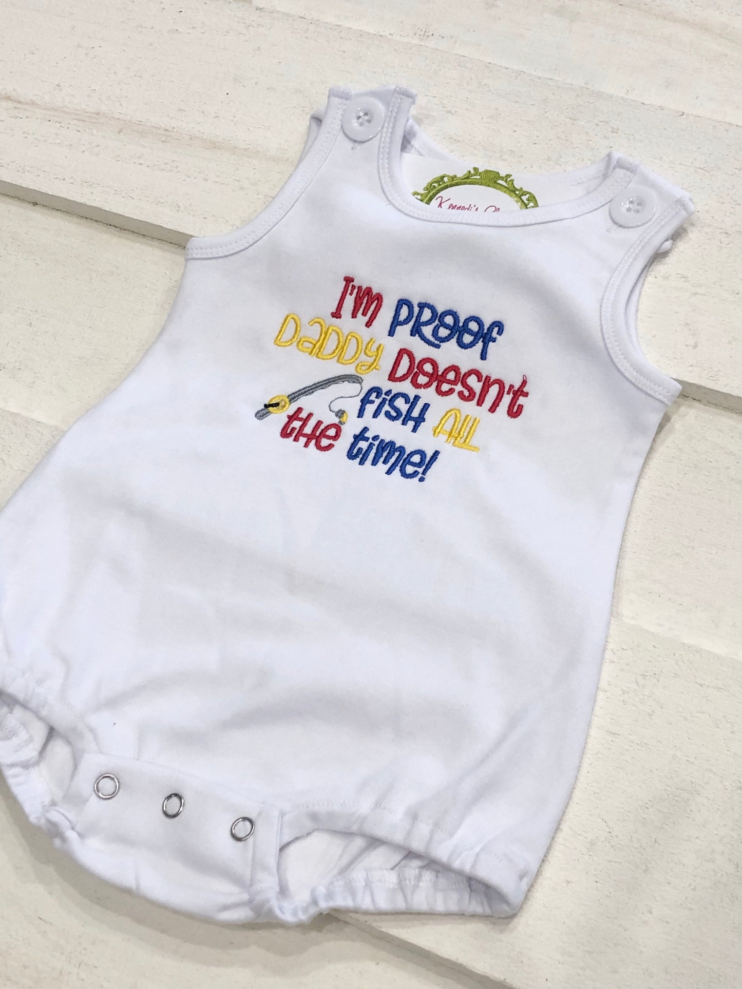 Proof Daddy Doesn’t Fish All the Time Design