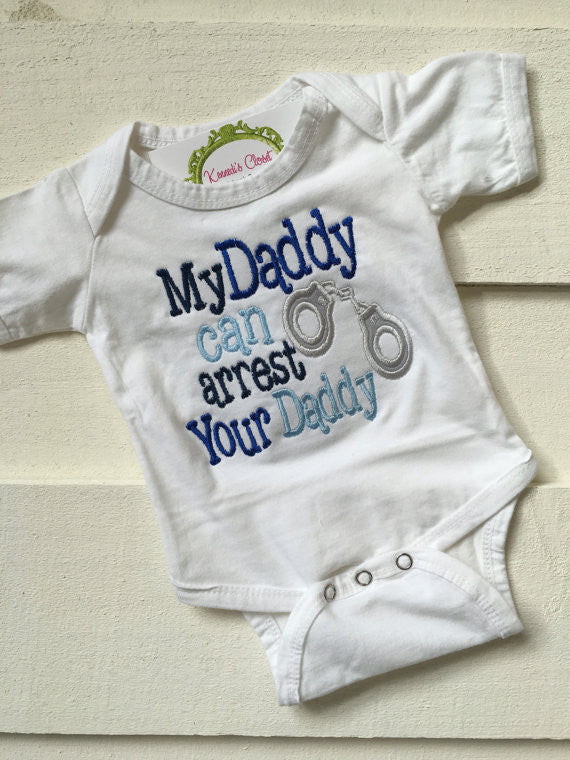 My Daddy Can Arrest Your Daddy Design